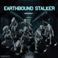 Earthbound Stalker